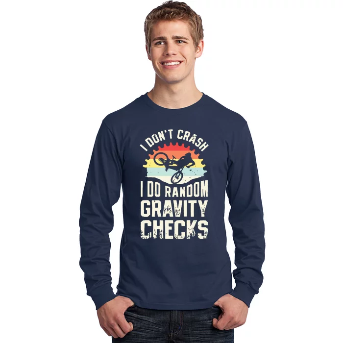 I Don't Crash I Do Random Gravity Checks Mountain Biking Long Sleeve Shirt