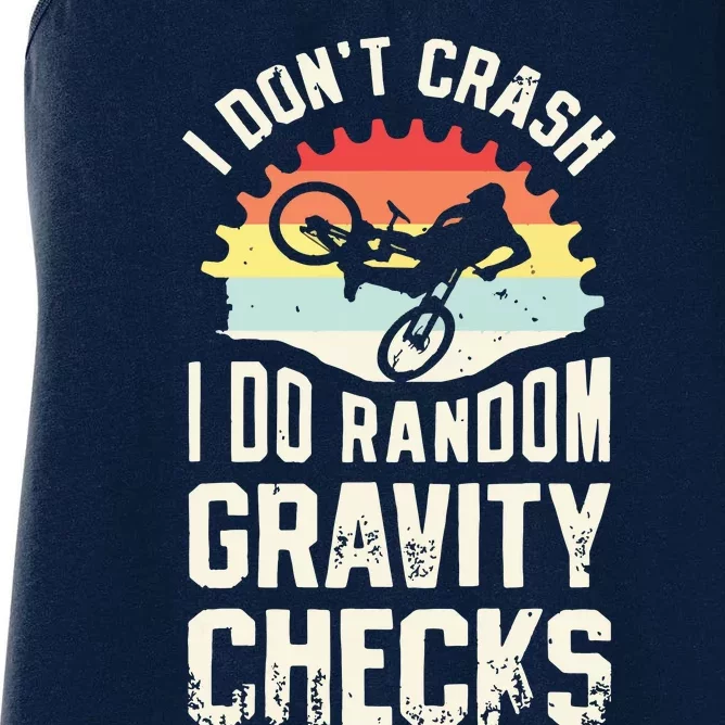 I Don't Crash I Do Random Gravity Checks Mountain Biking Women's Racerback Tank