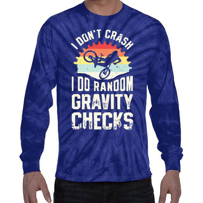 I Don't Crash I Do Random Gravity Checks Mountain Biking Tie-Dye Long Sleeve Shirt