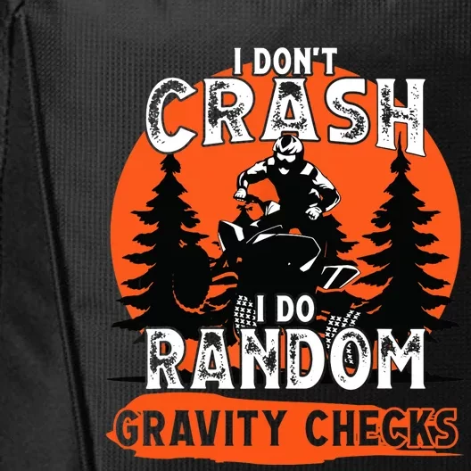 I Dont Crash Random Gravity Checks Quad Racing ATV City Backpack