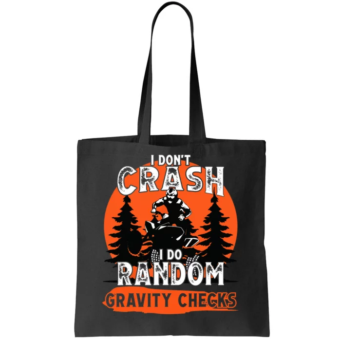 I Dont Crash Random Gravity Checks Quad Racing ATV Tote Bag