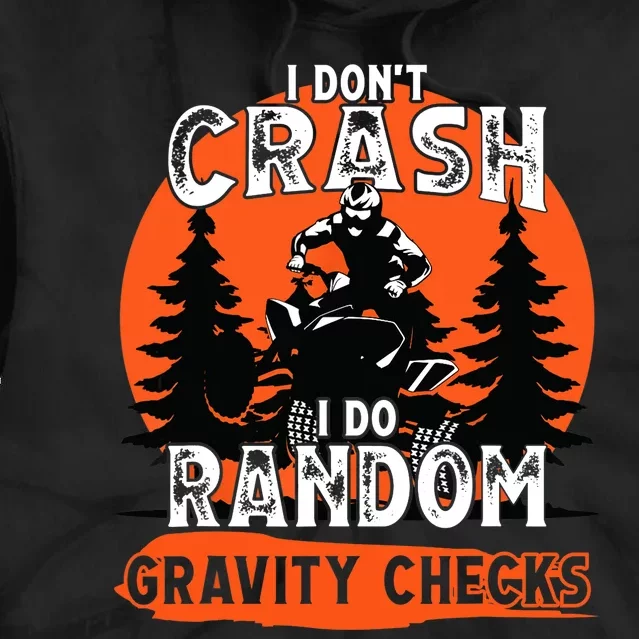 I Dont Crash Random Gravity Checks Quad Racing ATV Tie Dye Hoodie