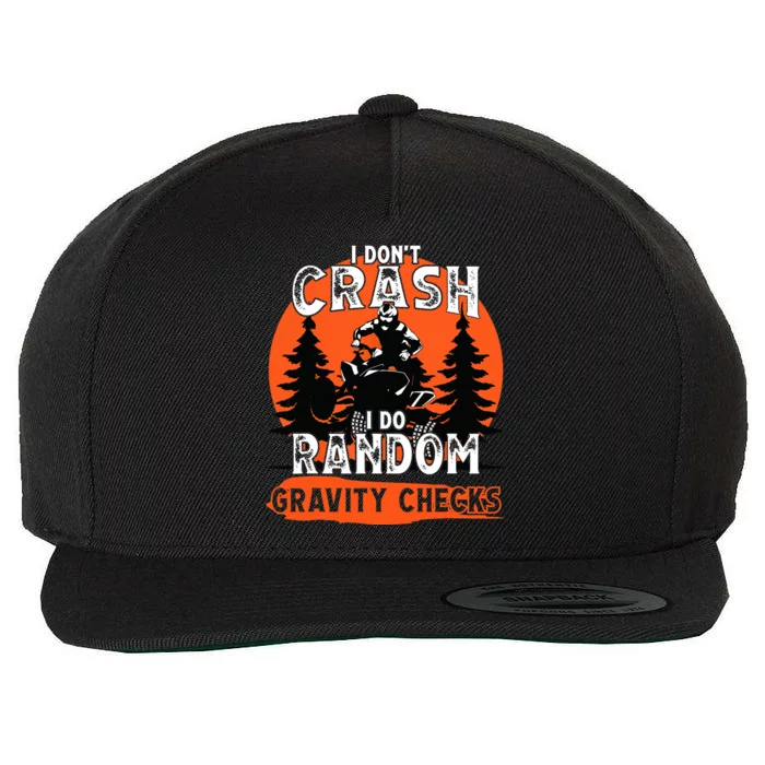 I Dont Crash Random Gravity Checks Quad Racing ATV Wool Snapback Cap