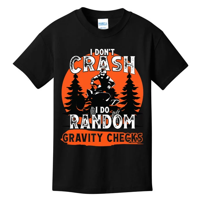 I Dont Crash Random Gravity Checks Quad Racing ATV Kids T-Shirt