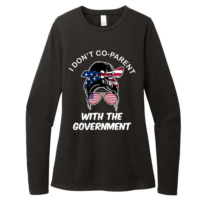 I Don't Co Parent With The Government Womens CVC Long Sleeve Shirt