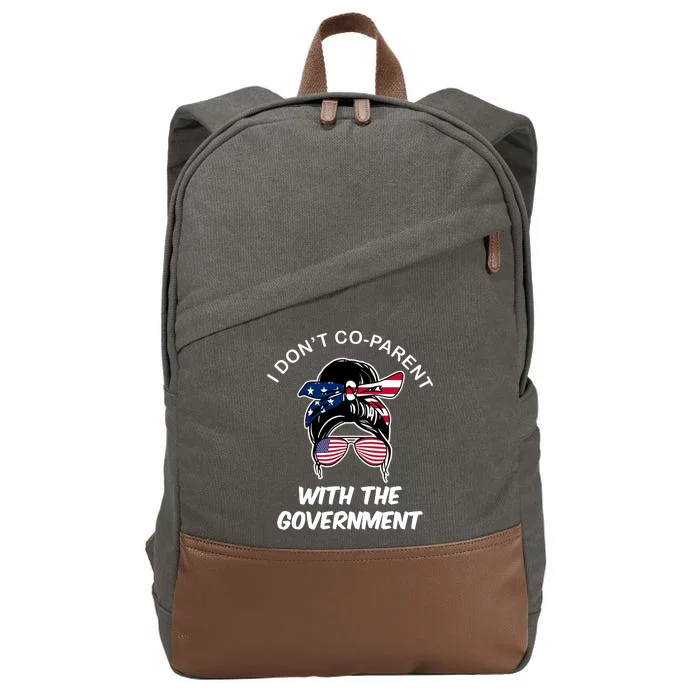 I Don't Co Parent With The Government Cotton Canvas Backpack