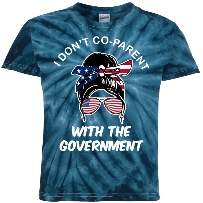 I Don't Co Parent With The Government Kids Tie-Dye T-Shirt