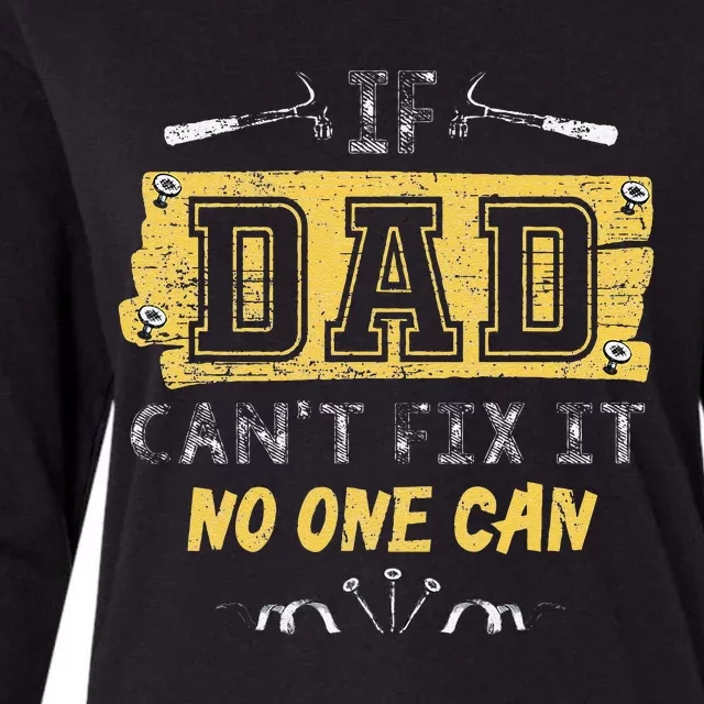 If Dad Cant Fix It No One Can Carpenters Father Day Womens Cotton Relaxed Long Sleeve T-Shirt