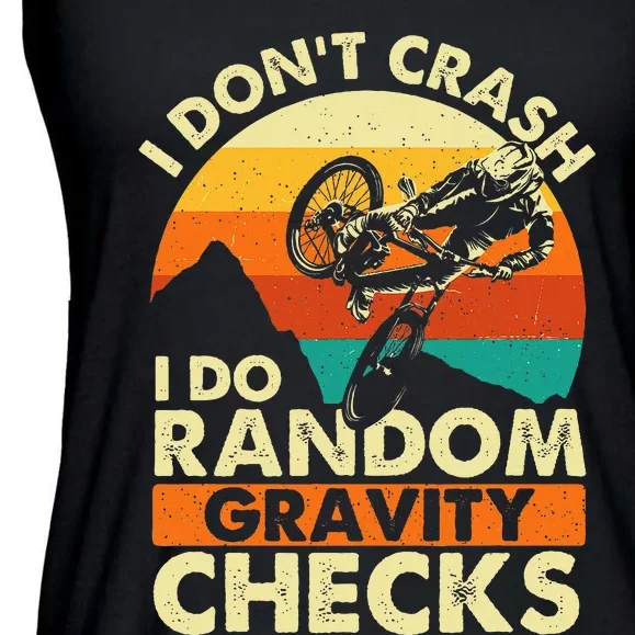 I DonT Crash I Do Random Gravity Checks Mountain Biking Ladies Essential Flowy Tank