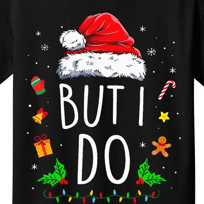 I DonT Do Matching Christmas Outfits But I Do Couples Xmas Kids T-Shirt