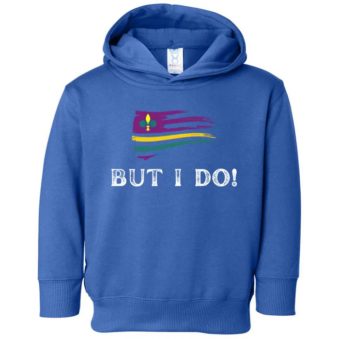 I Don't Do Matching Gift But I Do Funny Couples Mardi Gras Gift Toddler Hoodie