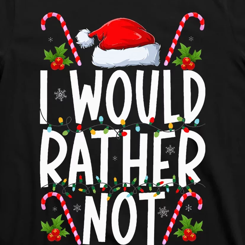 I Don't Do Matching Christmas Outfits I Would Rather Not T-Shirt