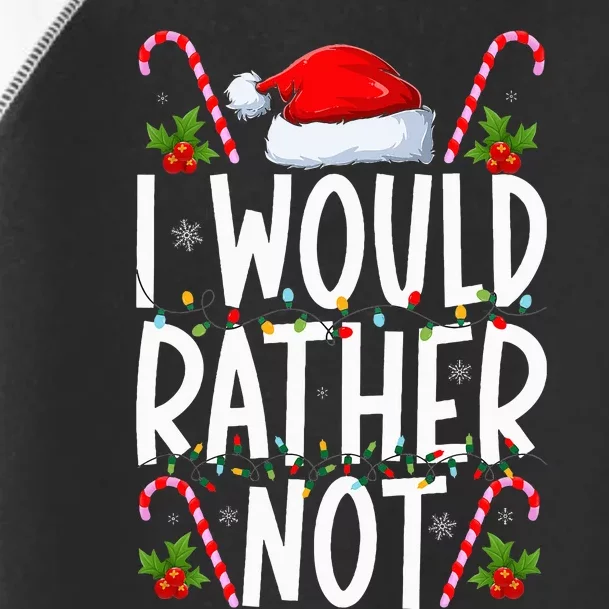 I Don't Do Matching Christmas Outfits I Would Rather Not Toddler Fine Jersey T-Shirt