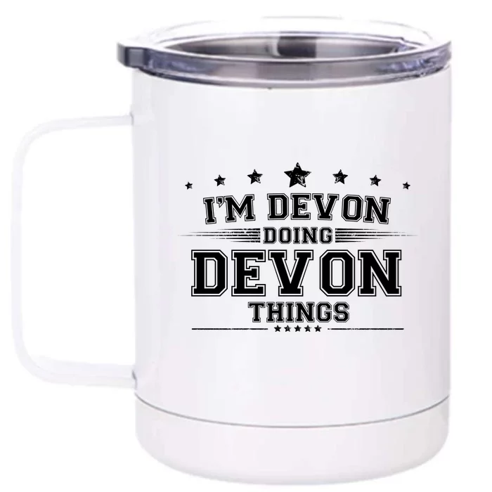 Im Devon Doing Devon Things Front & Back 12oz Stainless Steel Tumbler Cup