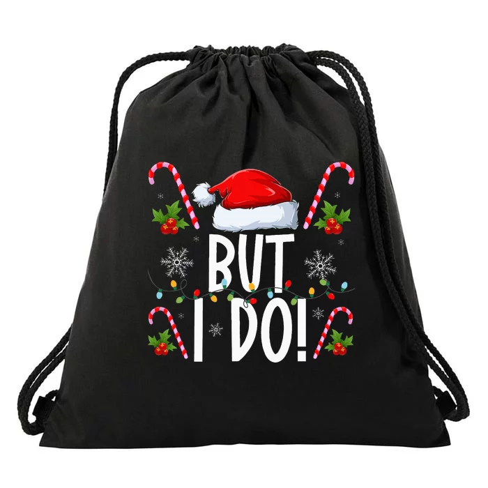 I Don't Do Matching Christmas Outfits But I Do Drawstring Bag