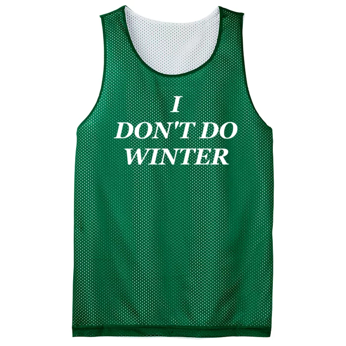 I Dont Do Winter Christmas Shirts I Hate Winter Season Xmas Mesh Reversible Basketball Jersey Tank