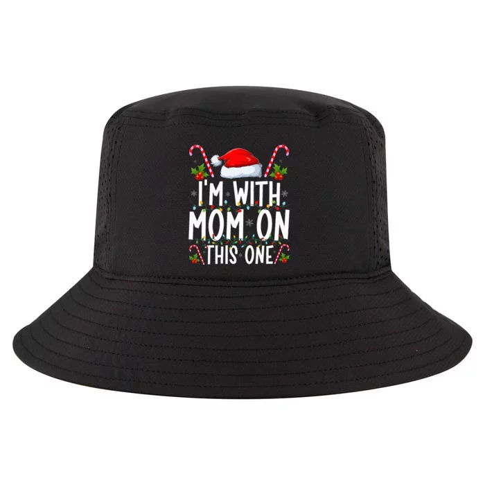 I Don't Do Matching Christmas Outfits I'm With Mom On This Cool Comfort Performance Bucket Hat