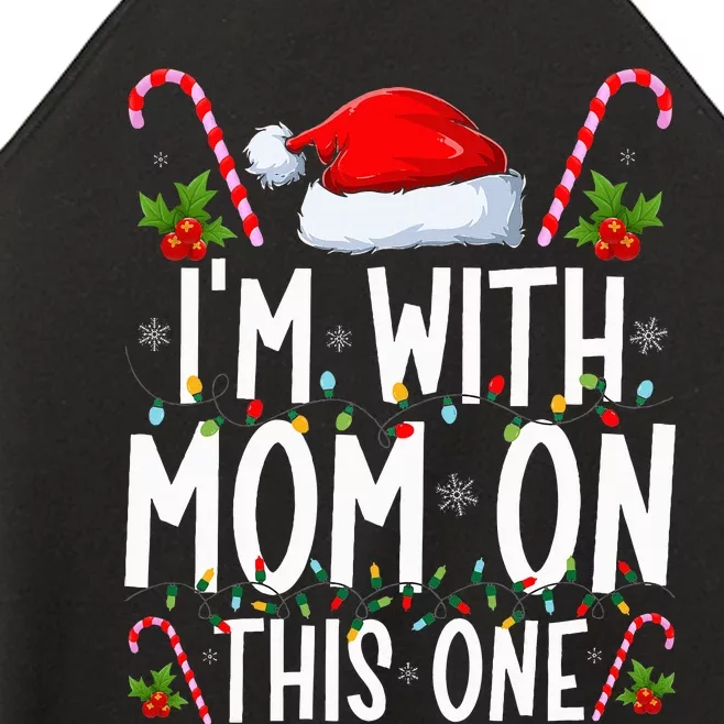 I Don't Do Matching Christmas Outfits I'm With Mom On This Women’s Perfect Tri Rocker Tank