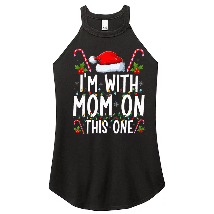 I Don't Do Matching Christmas Outfits I'm With Mom On This Women’s Perfect Tri Rocker Tank