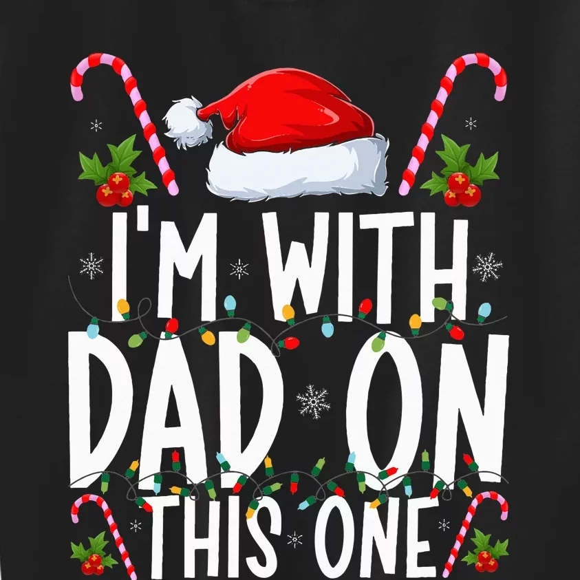 I Don't Do Matching Christmas Outfits I'm With Dad On This Kids Sweatshirt