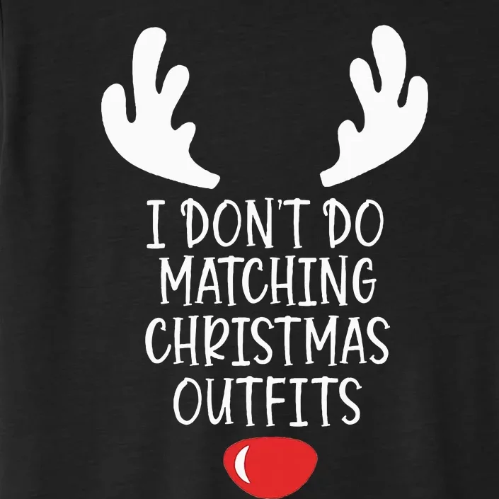 I Dont Do Matching Christmas Outfits But I Do Couple Xmas ChromaSoft Performance T-Shirt