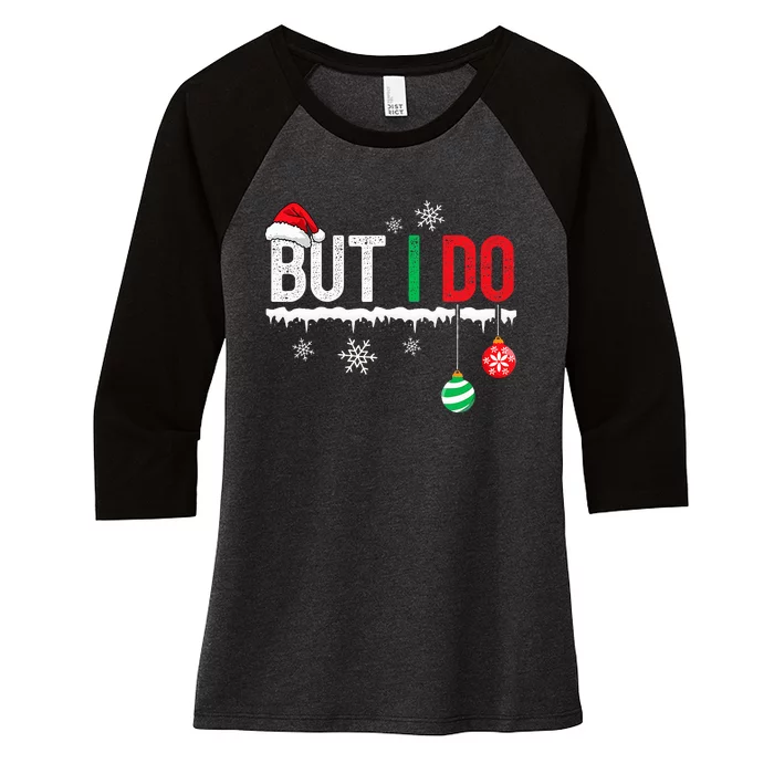 I Don't Do Matching Christmas But I Do Couple Family Xmas Women's Tri-Blend 3/4-Sleeve Raglan Shirt