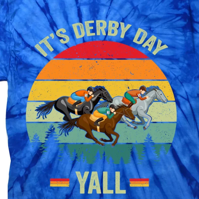 It's Derby Day Yall Retro Derby Horse Racing Lovers Gift Tie-Dye T-Shirt