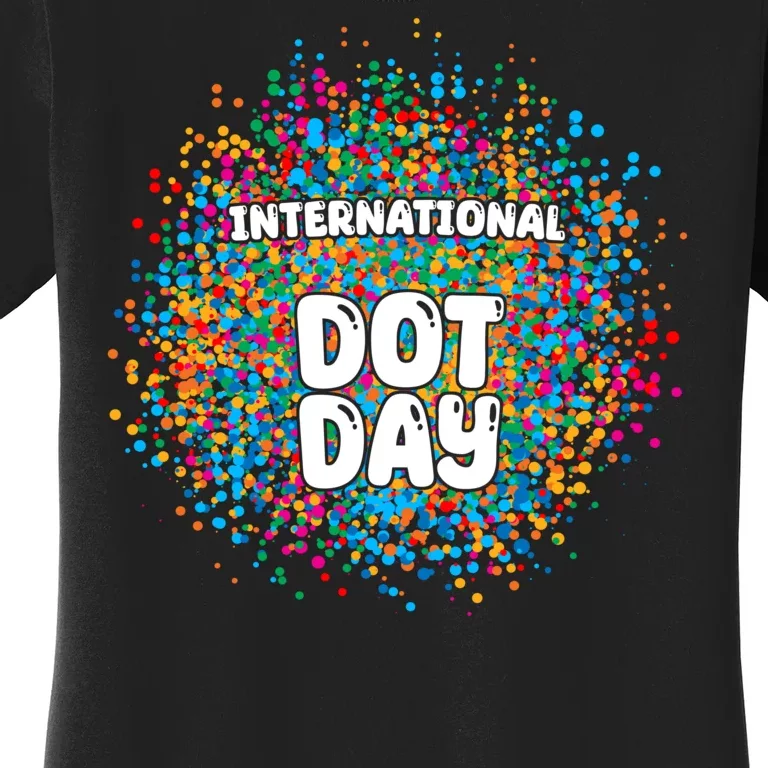 International Dot Day Women's T-Shirt