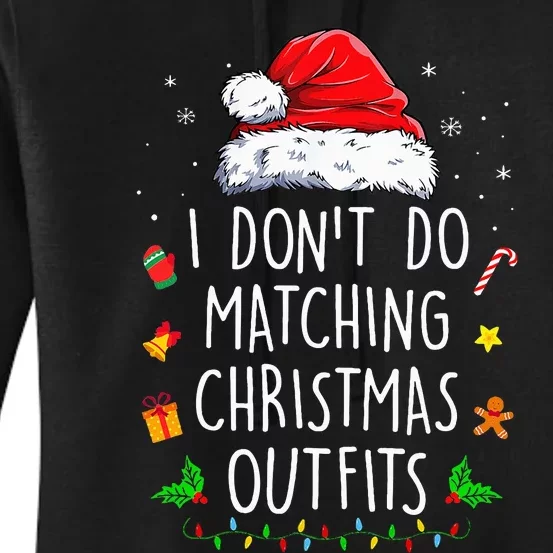 I Dont Do Matching Christmas Outfits Xmas Couples Women's Pullover Hoodie