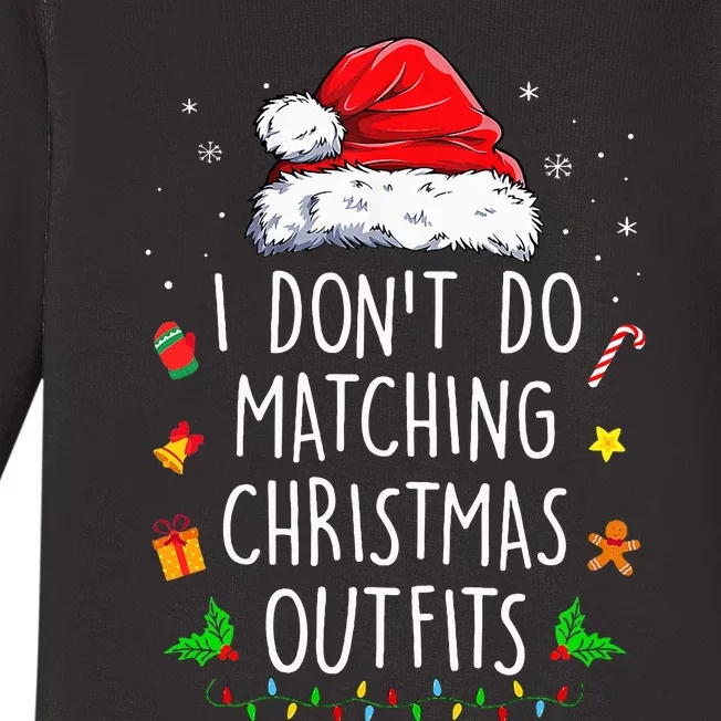 I Dont Do Matching Christmas Outfits Xmas Couples Baby Long Sleeve Bodysuit