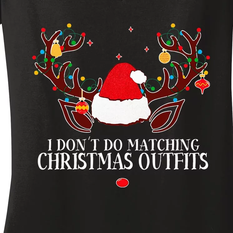 I Don't Do Matching Christmas Couples Xmas Women's V-Neck T-Shirt