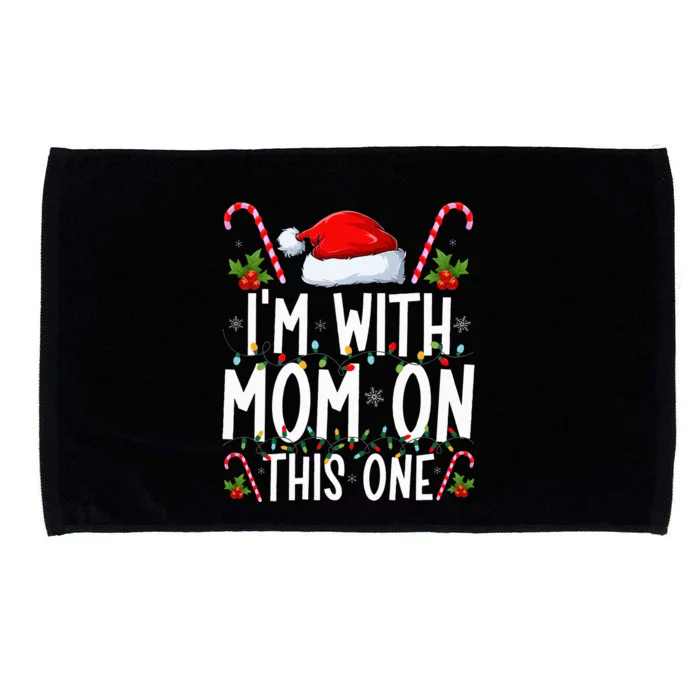 I Don't Do Matching Christmas Outfits I'm With Mom On This Microfiber Hand Towel