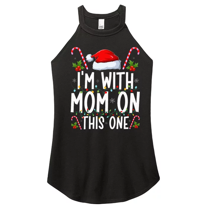 I Don't Do Matching Christmas Outfits I'm With Mom On This Women’s Perfect Tri Rocker Tank