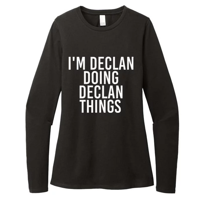 IM Declan Doing Declan Things Funny Birthday Name Gift Idea Womens CVC Long Sleeve Shirt