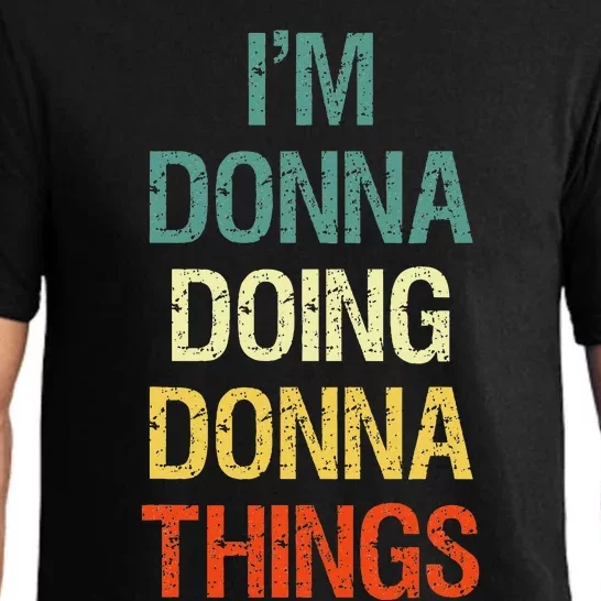 IM Donna Doing Donna Things Personalized First Name Gift Pajama Set