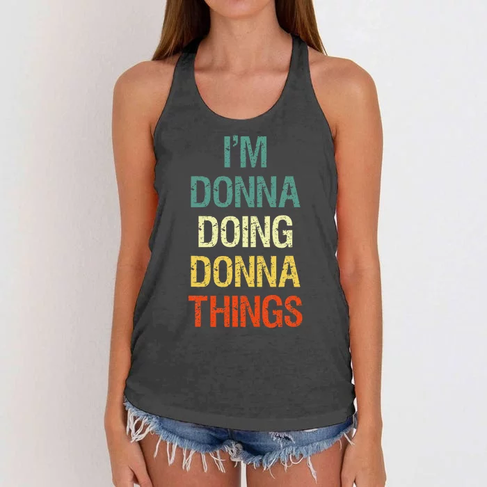 IM Donna Doing Donna Things Personalized First Name Gift Women's Knotted Racerback Tank