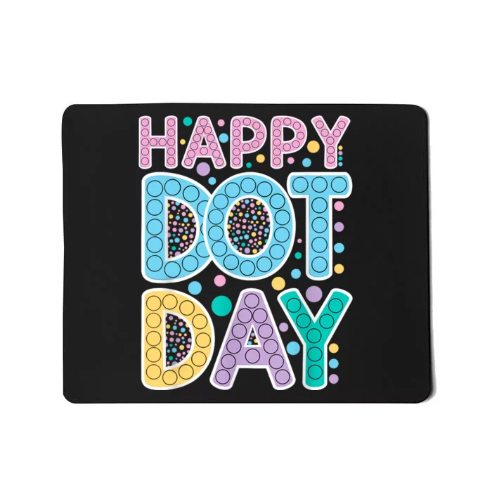 International Dot Day Happy Dot Day Dot Colorful Celebrate Mousepad