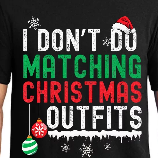 I Don't Do Matching Christmas Outfits Xmas Family Couples Pajama Set