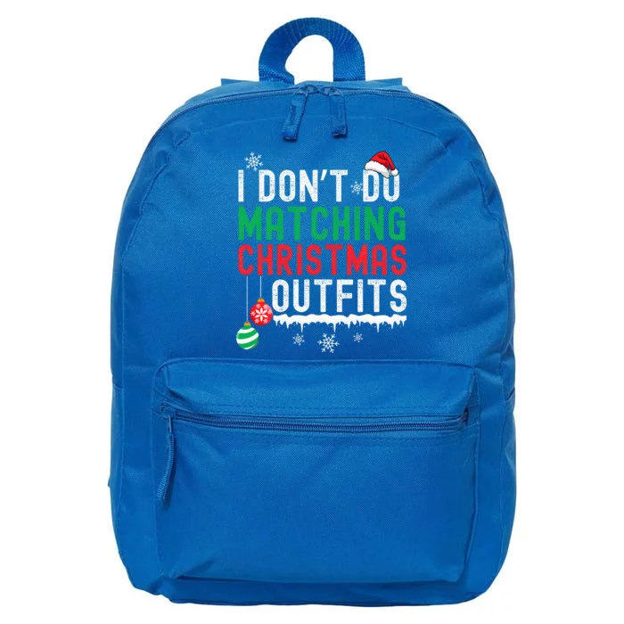 I Don't Do Matching Christmas Outfits Xmas Family Couples 16 in Basic Backpack