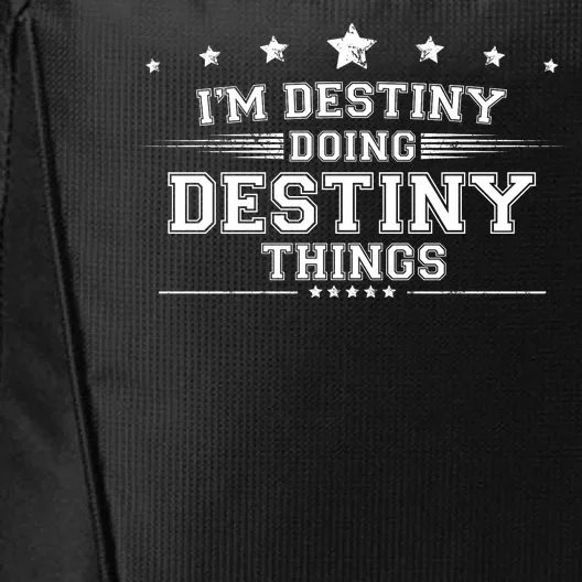 Im Destiny Doing Destiny Things City Backpack