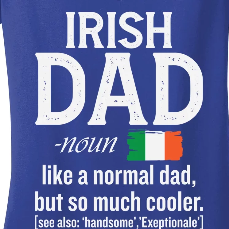 Irish Dad Definition Ireland St Patrick's Day Patriotic Fan Cool Gift Women's V-Neck T-Shirt