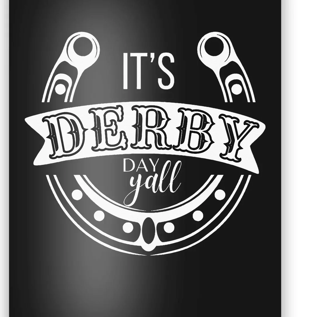 Its Derby Day Yall Ky Derby Horse Race 2024 Poster