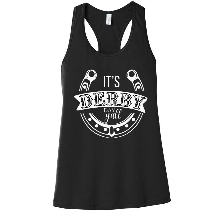 Its Derby Day Yall Ky Derby Horse Race 2024 Women's Racerback Tank