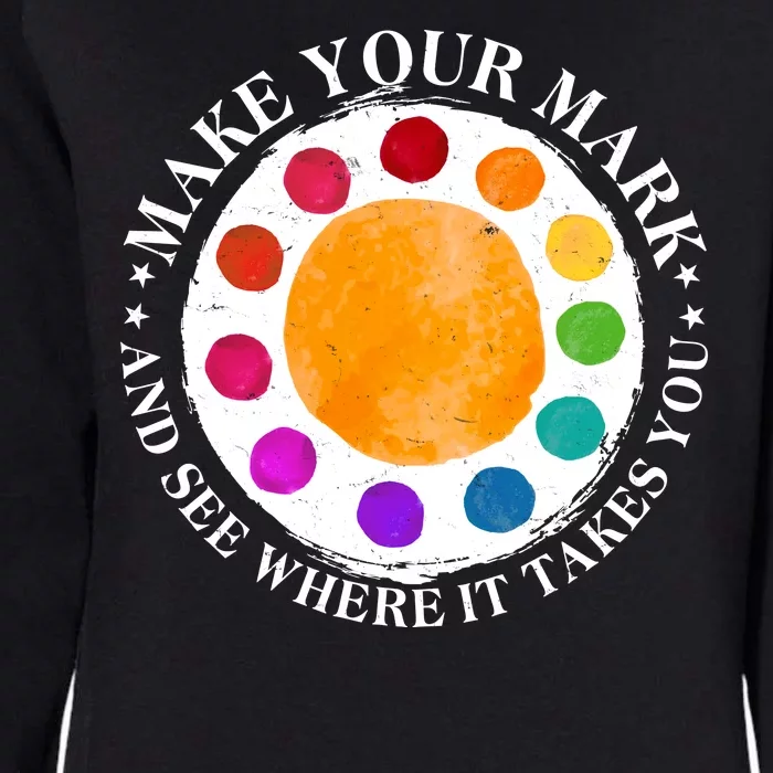 International Dot Day Make Your Mark And See Where It Takes You Womens California Wash Sweatshirt