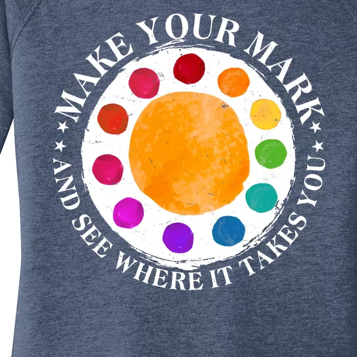 International Dot Day Make Your Mark And See Where It Takes You Women's Perfect Tri Tunic Long Sleeve Shirt