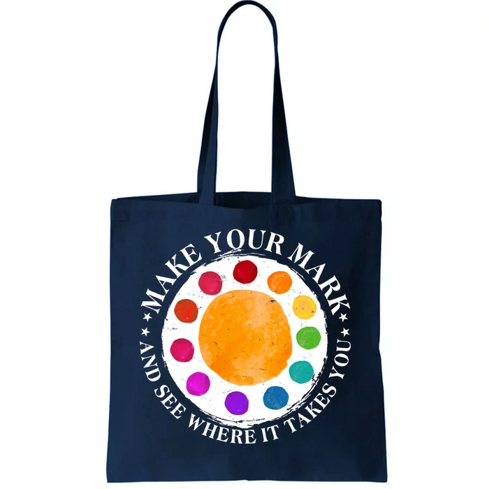 International Dot Day Make Your Mark And See Where It Takes You Tote Bag