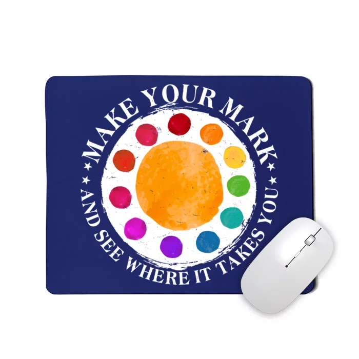 International Dot Day Make Your Mark And See Where It Takes You Mousepad