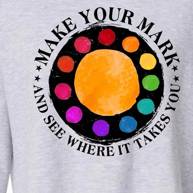 International Dot Day Make Your Mark And See Where It Takes You Cropped Pullover Crew