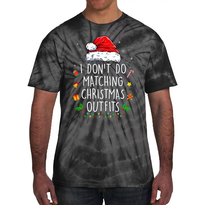 I Dont Do Matching Christmas Outfits But I Do Xmas Couples Tie-Dye T-Shirt