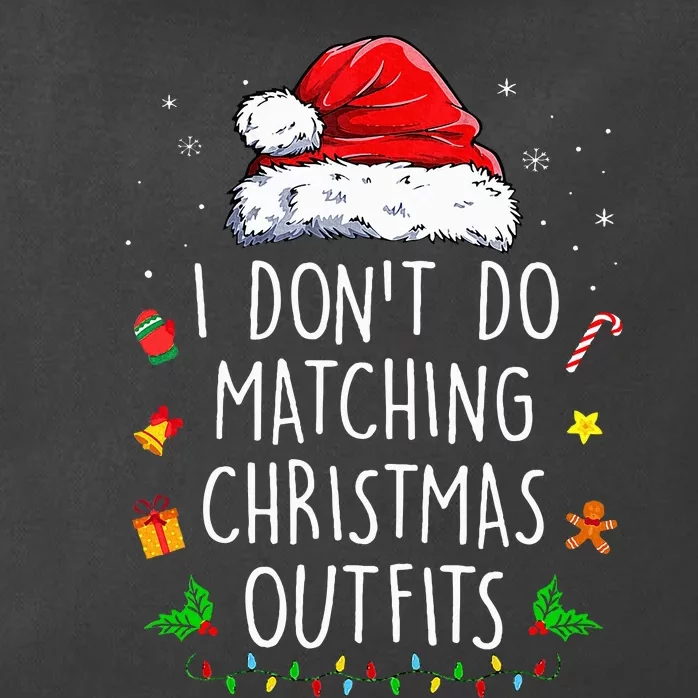 I Dont Do Matching Christmas Outfits But I Do Xmas Couples Zip Tote Bag